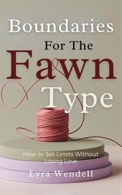 Boundaries for the Fawn Type (eBook, ePUB) - Wendell, Lyra