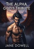 The Alpha God's Tribute (eBook, ePUB)