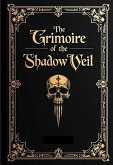 The Grimoire of the Shadowed Veil (eBook, ePUB)