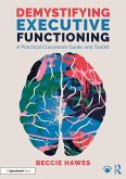 Demystifying Executive Functioning (eBook, PDF) Demystifying Executive Functioning (eBook, PDF)