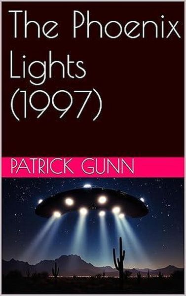 The Phoenix Lights (1997) (eBook, ePUB) The Phoenix Lights (1997) (eBook, ePUB)