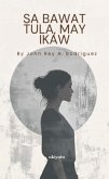 Sa Bawat Tula, May Ikaw   Isang Koleksyon ng Damdaming Hindi Nawala (eBook, ePUB)