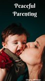 Peaceful Parenting (eBook, ePUB)