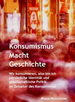 Cover Konsumismus Macht Geschichte. (eBook, ePUB)