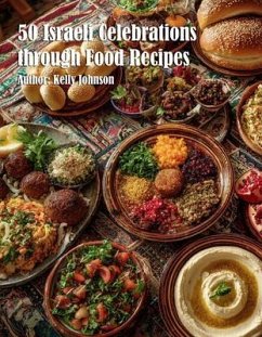 Cover 50 Israeli Celebrations through Food Recipes (eBook, ePUB)