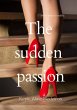 The Sudden Passion (eBook, ePUB) - Bild 1