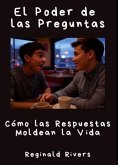 El Poder De Las Preguntas (eBook, ePUB)