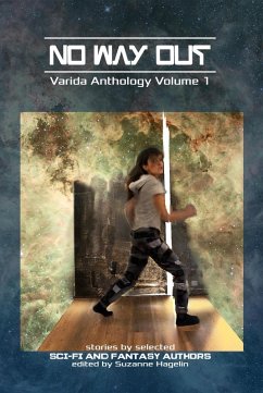 No Way Out (Varida Anthologies, #1) (eBook, ePUB) - Hagelin, Suzanne; Little, Eric; Hagelin, Stephen; Kepler, Dire; Jean, Nia