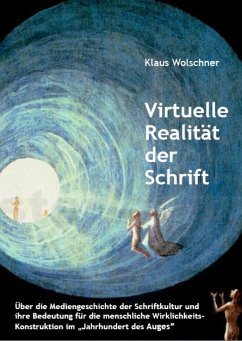 Virtuelle Realität der Schrift (eBook, ePUB) - Wolschner, Klaus