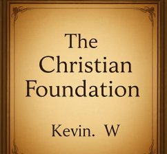 Cover The Christian Foundation (eBook, ePUB)