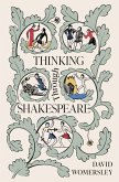 Thinking Through Shakespeare (eBook, ePUB)