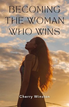 Cover Becoming The Woman Who wins (eBook, ePUB)