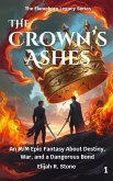 The Crown's Ashes (The Flameborn Legacy Series, #1) (eBook, ePUB)