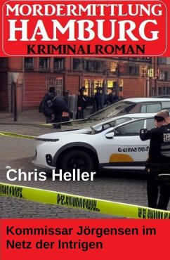 Cover Kommissar Jörgensen im Netz der Intrigen: Hamburg Krimi (eBook, ePUB)