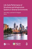 Life-Cycle Performance of Structures and Infrastructure Systems in Diverse Environments (eBook, ePUB) Life-Cycle Performance of Structures and Infrastructure Systems in Diverse Environments (eBook, ePUB)