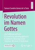 Revolution im Namen Gottes (eBook, PDF) Revolution im Namen Gottes (eBook, PDF)