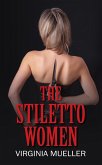 The Stiletto Women (eBook, ePUB) The Stiletto Women (eBook, ePUB)