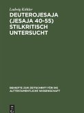 Deuterojesaja (Jesaja 40-55) stilkritisch untersucht (eBook, PDF)