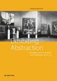 Exhibiting Abstraction (eBook, PDF) Exhibiting Abstraction (eBook, PDF)