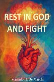Rest in God and Fight (eBook, ePUB) Rest in God and Fight (eBook, ePUB)