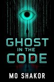 Ghost in the Code (A Riley Stone Thriller, #1) (eBook, ePUB) Ghost in the Code (A Riley Stone Thriller, #1) (eBook, ePUB)