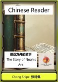 Chinese Reader The Story of Noah's Ark (Chinese Biblical Reader) (eBook, ePUB)