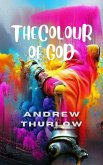 The Colour of God (eBook, ePUB)