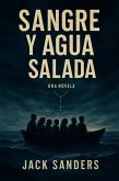 Sangre y Agua Salada (eBook, ePUB) Sangre y Agua Salada (eBook, ePUB)