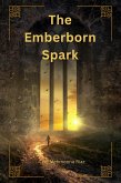 The Emberborn Spark (eBook, ePUB)
