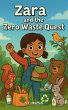 Zara and the Zero Waste Quest (eBook,... - Bild 1