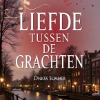 Liefde Tussen de Grachten (eBook, ePUB) Liefde Tussen de Grachten (eBook, ePUB)