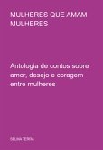 Mulheres Que Amam Mulheres (eBook, ePUB) Mulheres Que Amam Mulheres (eBook, ePUB)
