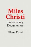 Miles Christi Entrevistas y Documentos (eBook, ePUB)