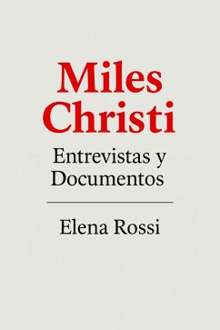 Cover Miles Christi Entrevistas y Documentos (eBook, ePUB)