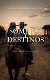 Sombras y Destinos