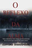 O Reflexo Da Alma (eBook, ePUB)