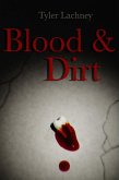Blood & Dirt (eBook, ePUB) Blood & Dirt (eBook, ePUB)