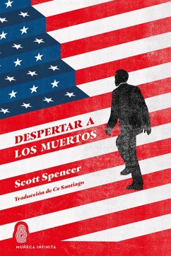 Despertar a los muertos (eBook, ePUB) - Spencer, Scott