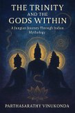 Trinity and The Gods within: A Jungian Journey through Indian Mythology (eBook, ePUB)