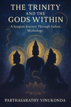 Cover Trinity and The Gods within: A Jungian Journey through Indian Mythology (eBook, ePUB)