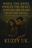 When the Knife Pierces the Heart, Screams Are Heard from the Grave (eBook, ePUB) When the Knife Pierces the Heart, Screams Are Heard from the Grave (eBook, ePUB)