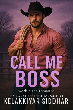 Call Me Boss: Workplace Romance (eBook, ePUB) - Siddhar, Kelakkiyar