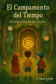El Campamento del Tiempo (eBook, ePUB) El Campamento del Tiempo (eBook, ePUB)
