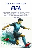 The History of FIFA (eBook, ePUB) The History of FIFA (eBook, ePUB)