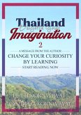 Thailand : Beyond your Imagination - Part 2 (eBook, ePUB) Thailand : Beyond your Imagination - Part 2 (eBook, ePUB)