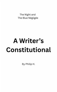 A Writer's Constitutional (eBook, ePUB) - H., Philip