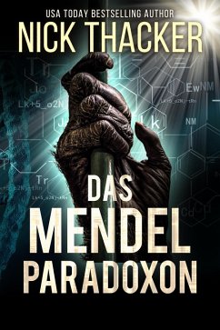 Das Mendel-Paradoxon (Harvey Bennett Thrillers - German, #9) (eBook, ePUB) - Thacker, Nick Das Mendel-Paradoxon (Harvey Bennett Thrillers - German, #9) (eBook, ePUB) - Thacker, Nick