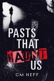 Pasts That Haunt Us (eBook, ePUB)