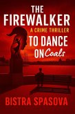 The Firewalker - To Dance on Coals (eBook, ePUB)