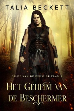 Cover Het Geheim van de Beschermer (Gilde van de Eeuwige Vlam, #2) (eBook, ePUB)